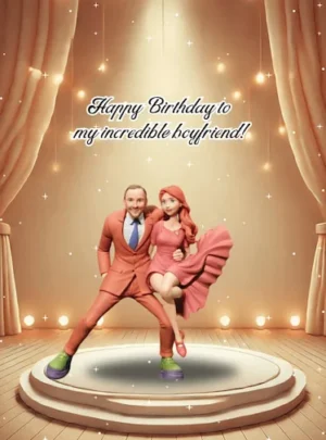 Happy Birthday to my Incredible Boyfriend