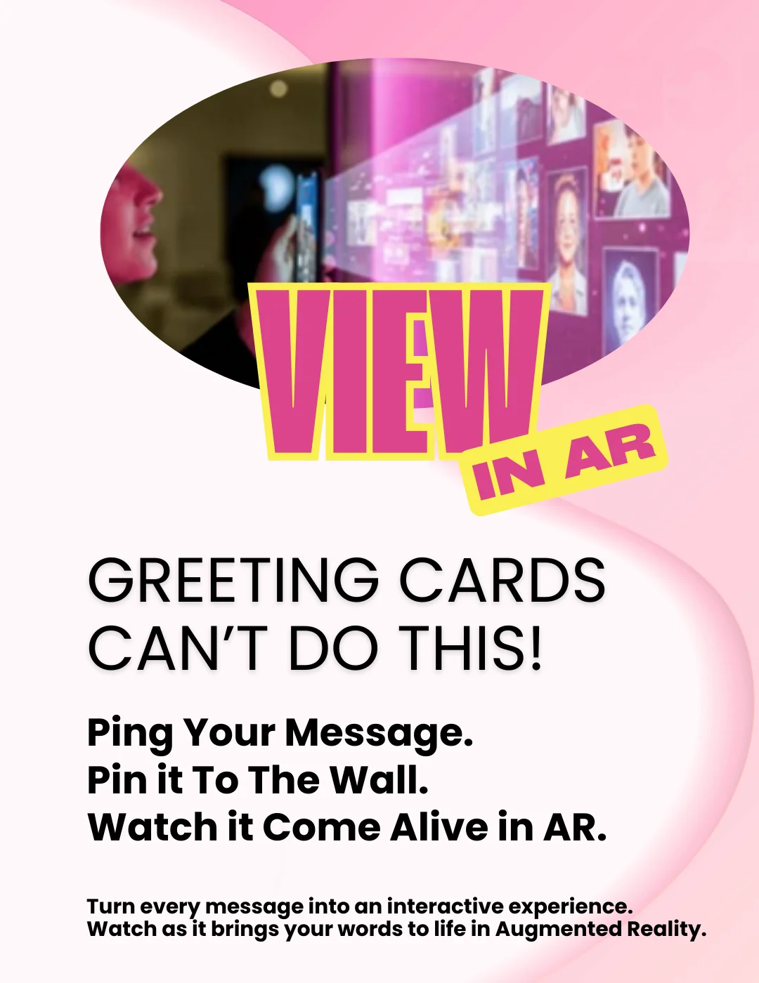 Ping Your Message. Ping it To The Wall. Watch it Come Alive in AR.