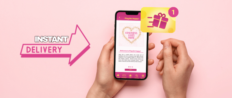 Ping happiness instantly. Save time, money, & the planet!