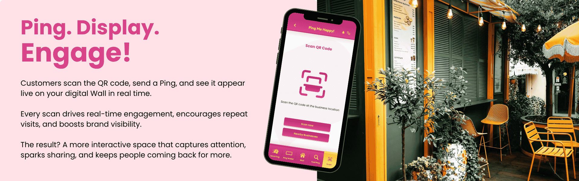Customers scan a QR code to Ping your branded Wall